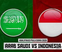 Live Sepak Bola Arab Saudi Vs Timnas Indonesia